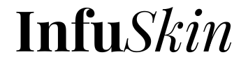 InfuSkin